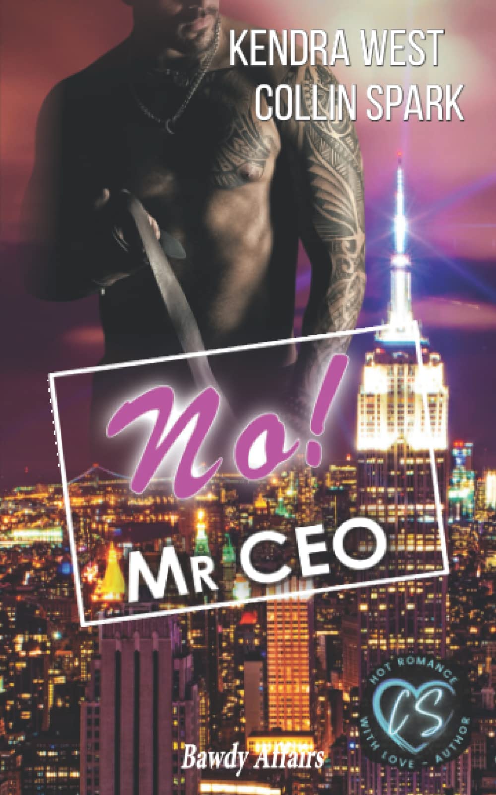 No! Mr CEO: CEO in Love (Bawdy Affairs, Band 3) Eroticism