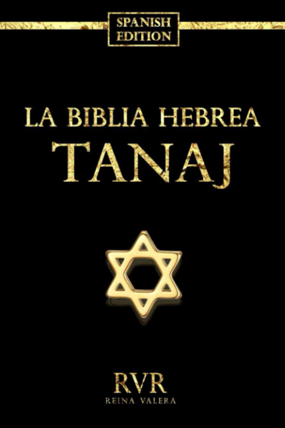 El Tanaj en Español LETRA GRANDE - Mikrá ; La Biblia Hebrea Antiguo Testamento Completa: Tanaj (4 tomos) – Santa Biblia Hebrea Español. Spanish Tanakh / El Antiguo Testamento católico y ortodoxo Religion & Esotericism