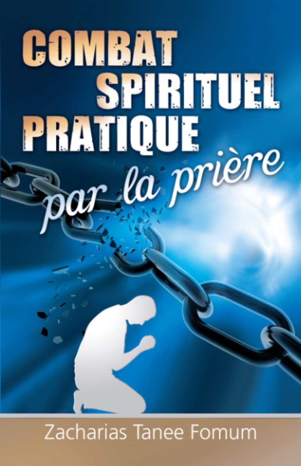 Le Combat Spirituel Pratique Par la Prière book