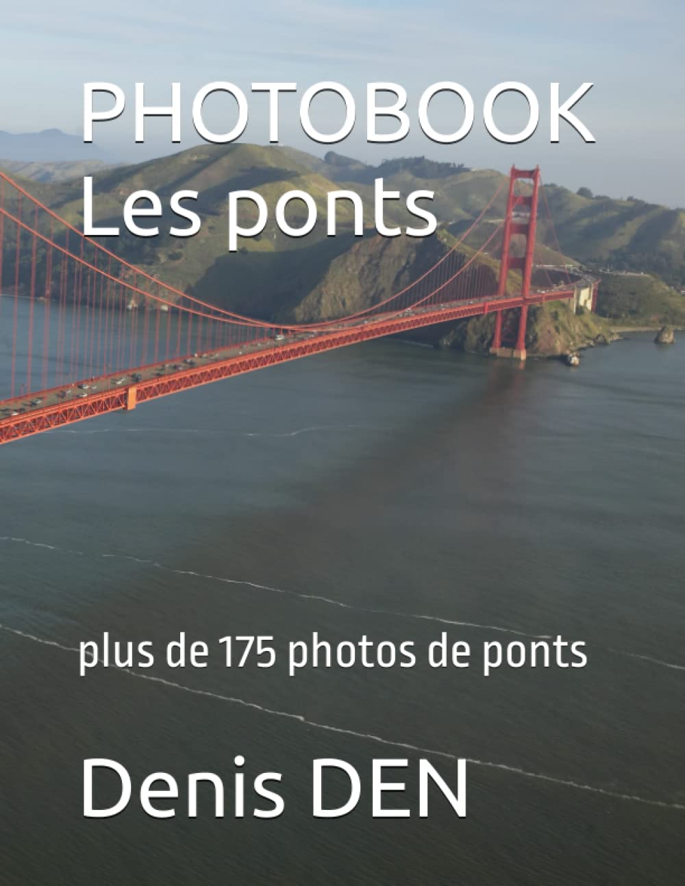 PHOTOBOOK Les ponts: plus de 175 photos de ponts book