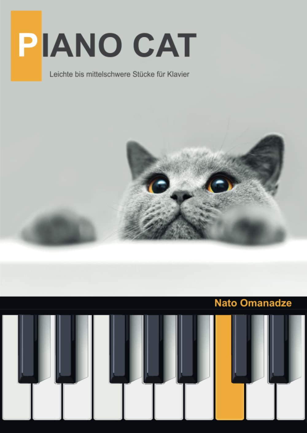 Piano Cat: Leichte bis mittelschwere Klavierstücke für Anfänger, Fortgeschrittene, Jugendliche & erwachsene Kinder. Notenbuch / Klaviernoten für ... inkl. Hörbeispiele, Audios via QR-Codes Sheet Music