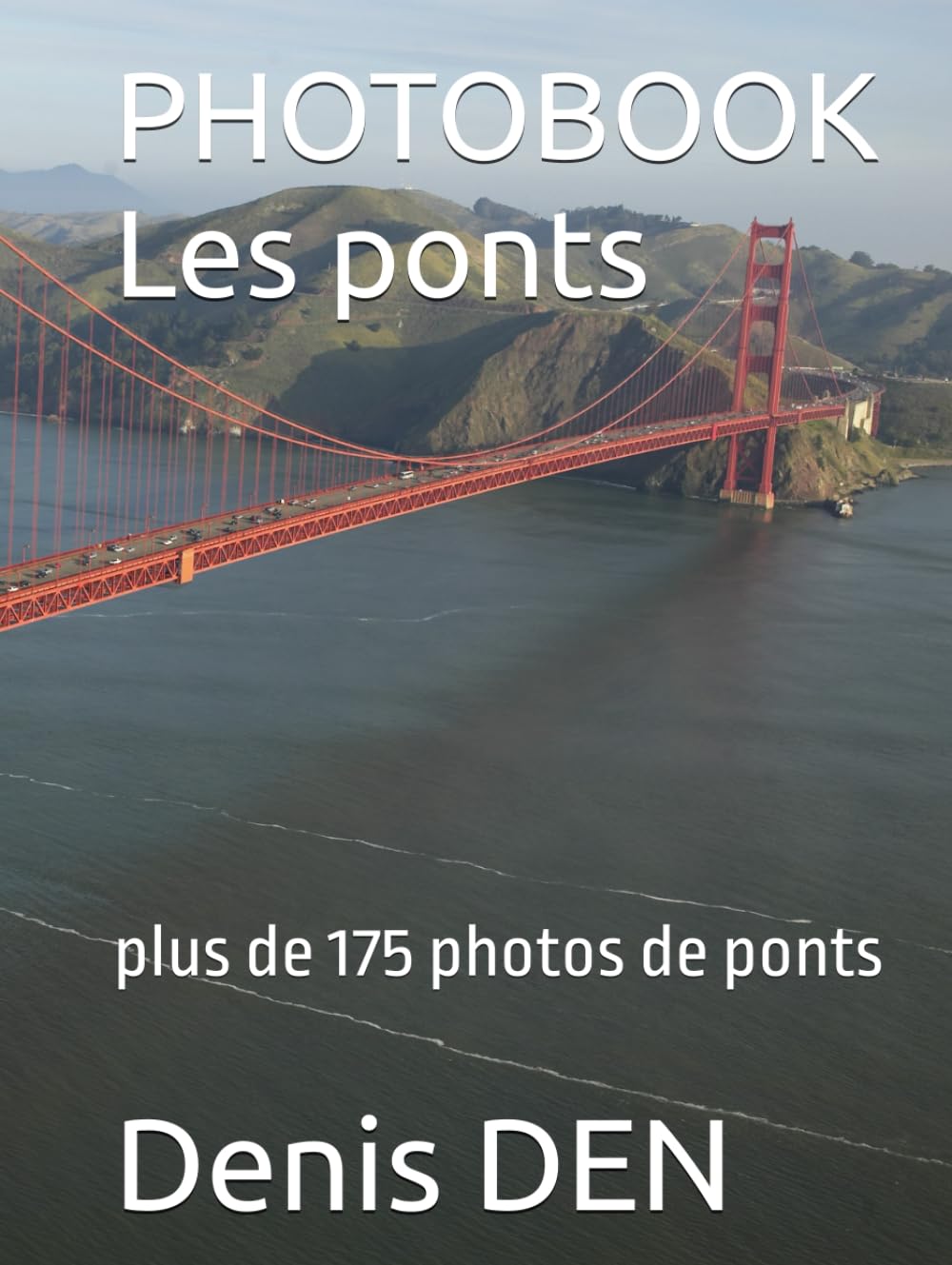 PHOTOBOOK Les ponts: plus de 175 photos de ponts book