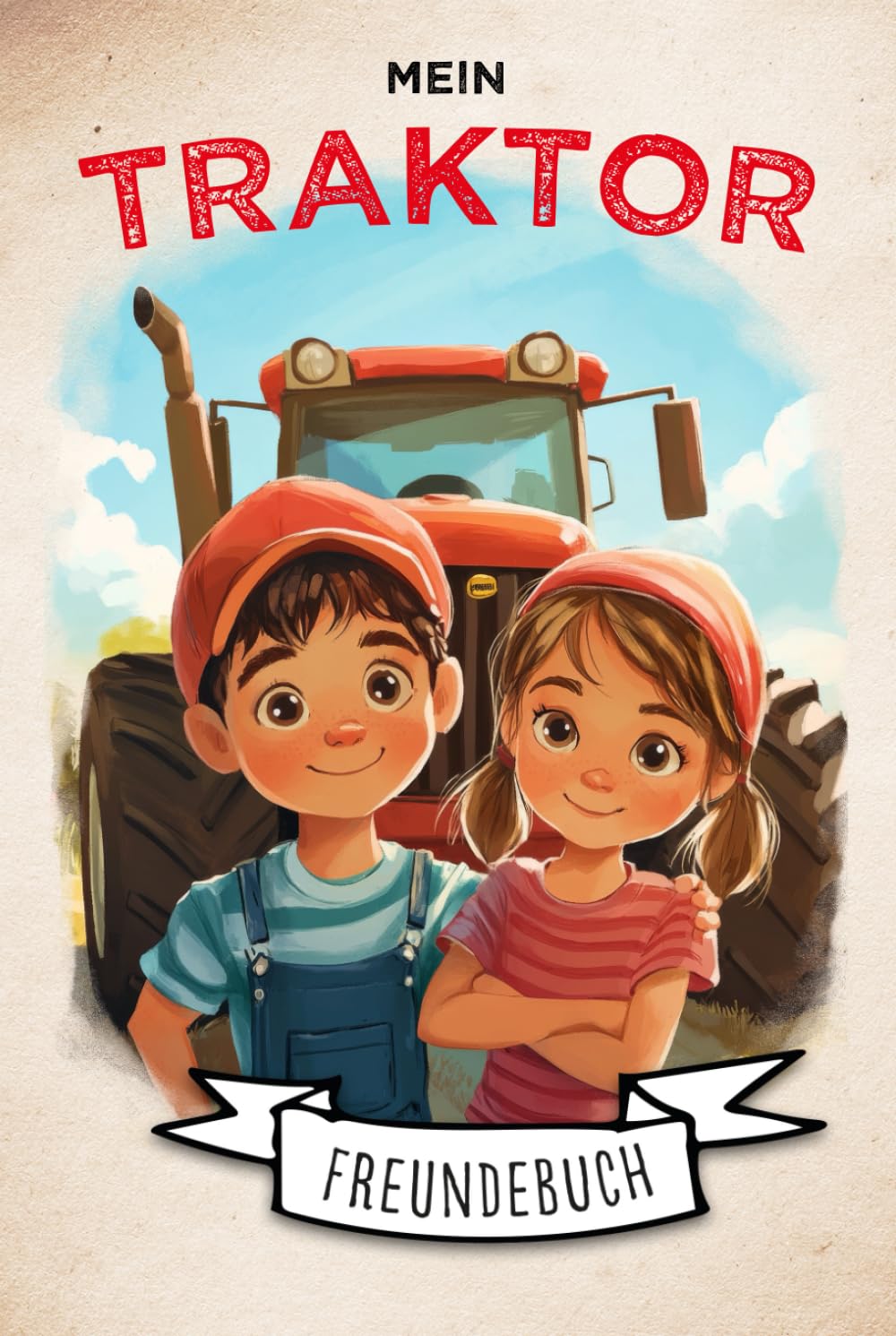 Mein Traktor Freundebuch: Meine Freunde aus dem Kindergarten: Verschiedene Seiten mit Traktoren zum beschreiben, gestalten und ausmalen für Deine Freunde aus dem Kindergarten Novels & Short Stories