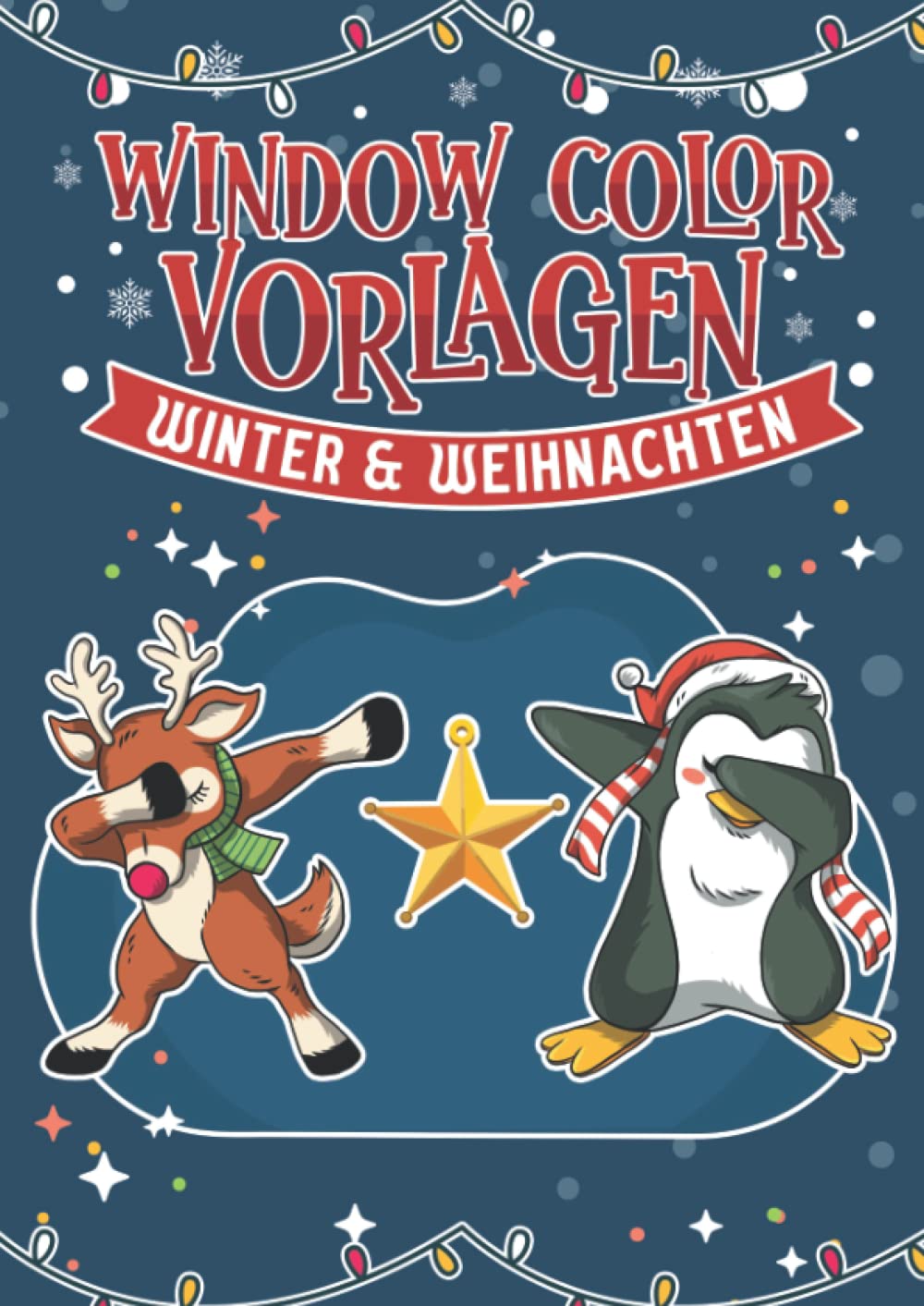 Window Color Vorlagen Weihnachten & Winter | Viele verschiedene Fensterbilder für Kinder und Erwachsene: Fensterbildvorlagen mit Weihnachtsmotiven zum ... kreative Fensterdeko zur Adventszeit. Hobbies & Crafts