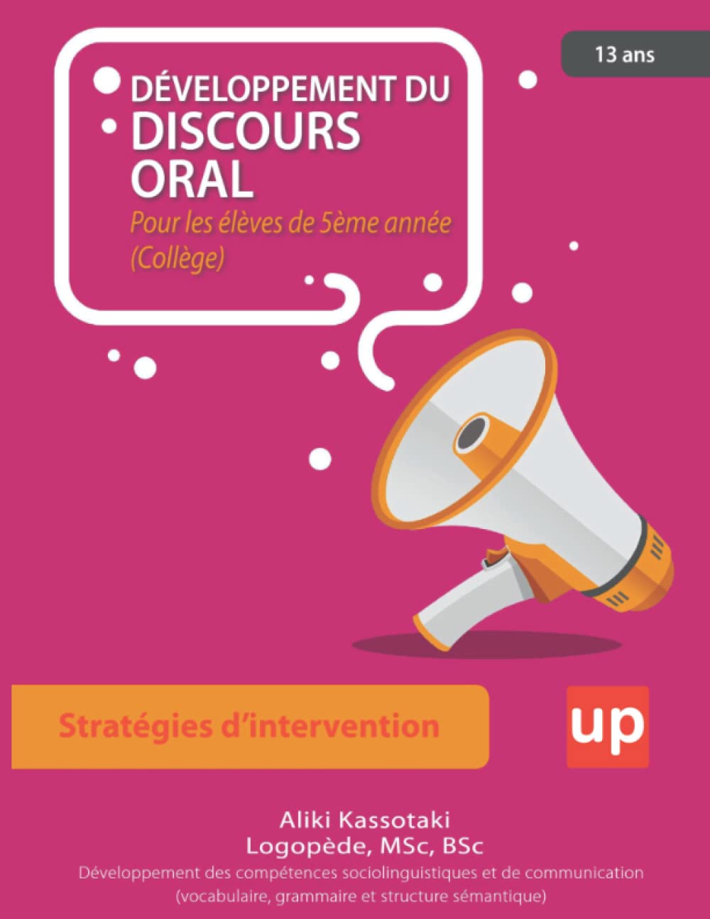 DÉVELOPPEMENT DU DISCOURS ORAL | Pour les élèves de 5ème année (Collège) book