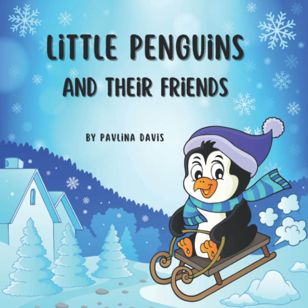 Little Penguins and Their Friends: Picture Book about Penguins for Children Novels & Short Stories