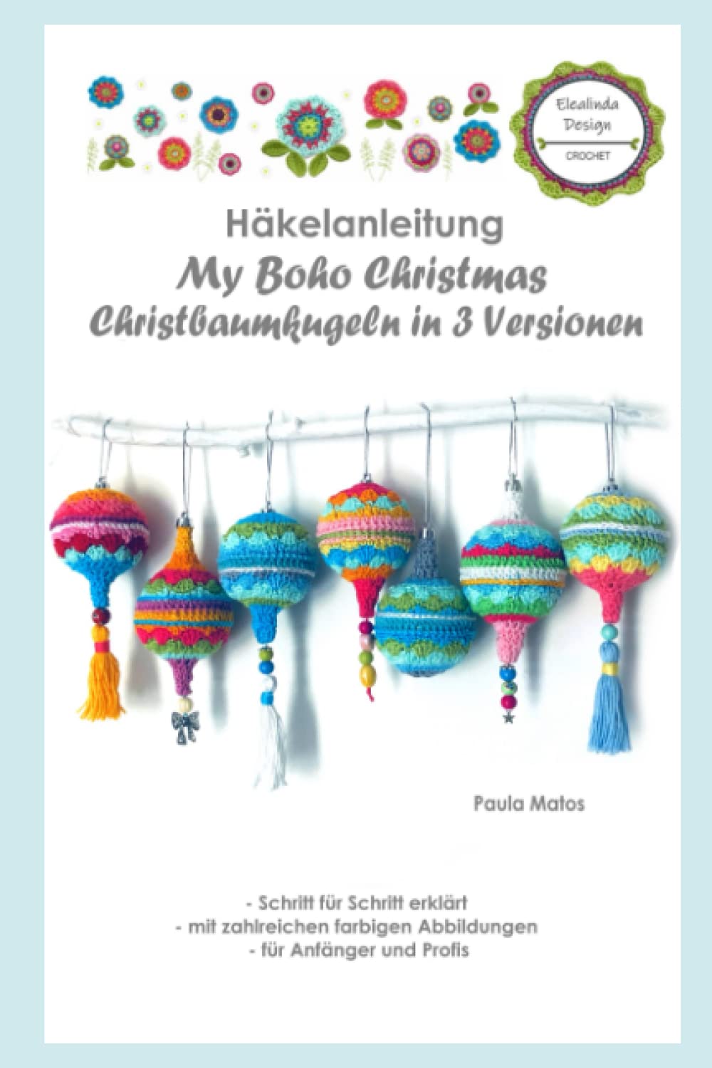 Häkelanleitung My Boho Christmas: Christbaumkugeln in 3 Versionen Hobbies & Crafts