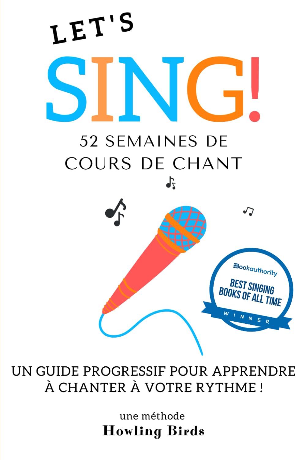 Agenda LET'S SING !: Un guide progressif pour apprendre à chanter au rythme de l'année ! Arts & Music