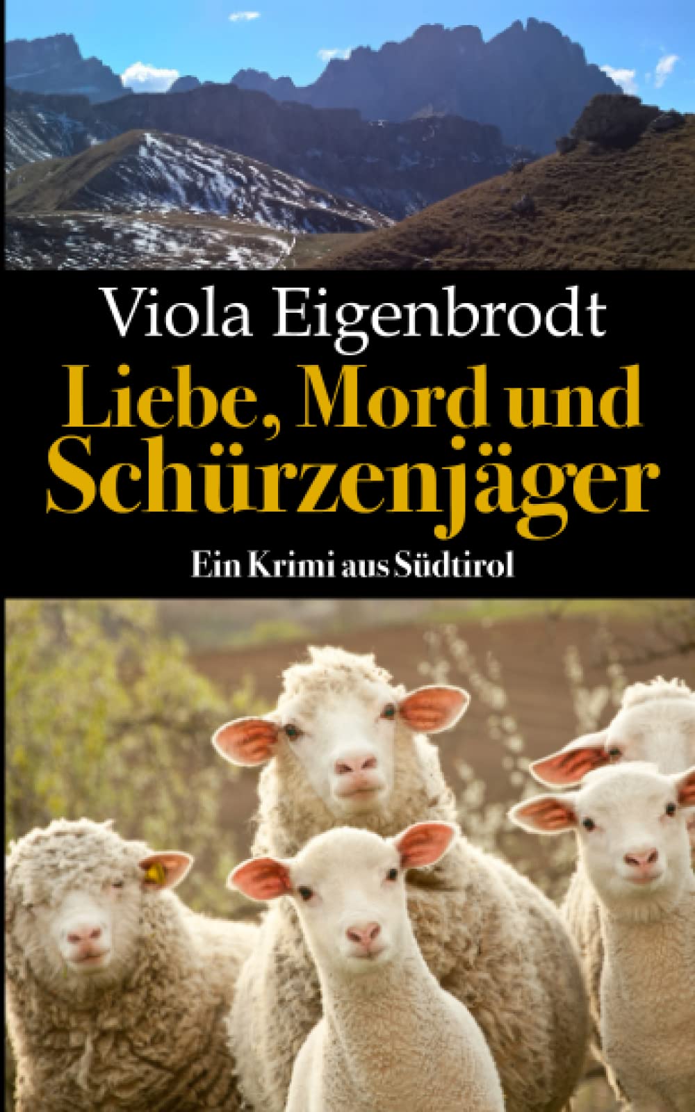 Liebe, Mord und Schürzenjäger: Ein Krimi aus Südtirol (Merankrimis) Detective & CSI