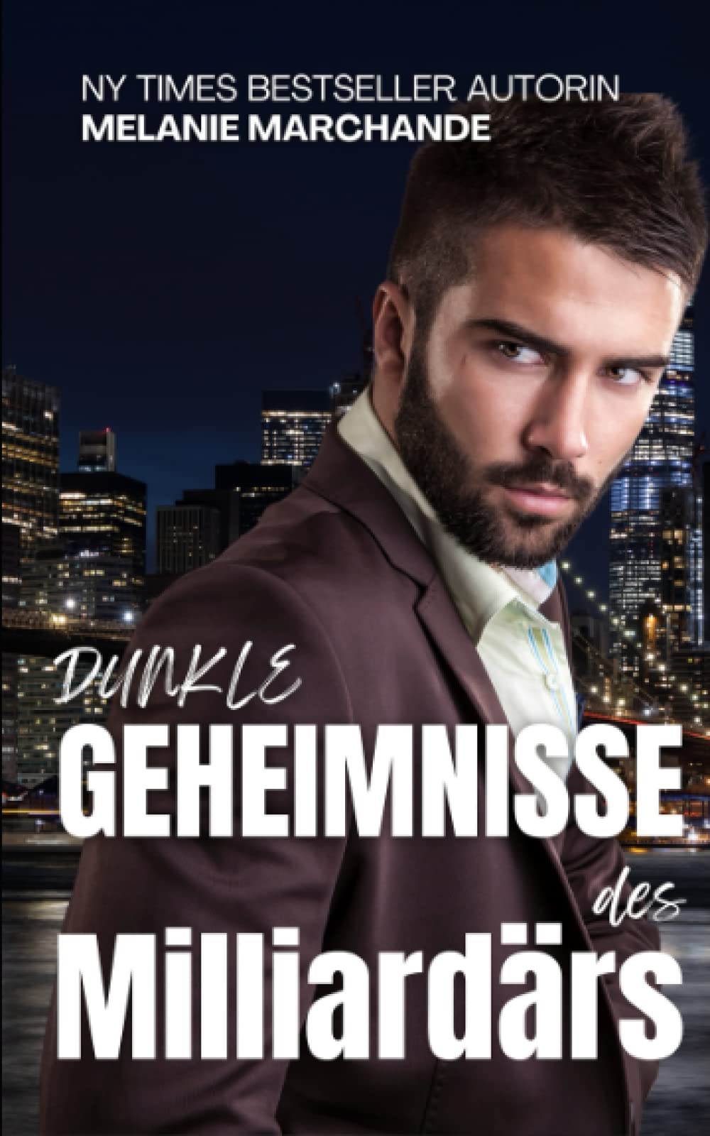 Dunkle Geheimnisse des Milliardärs (Heirate einen Milliardär, Band 2) Contemporary literature