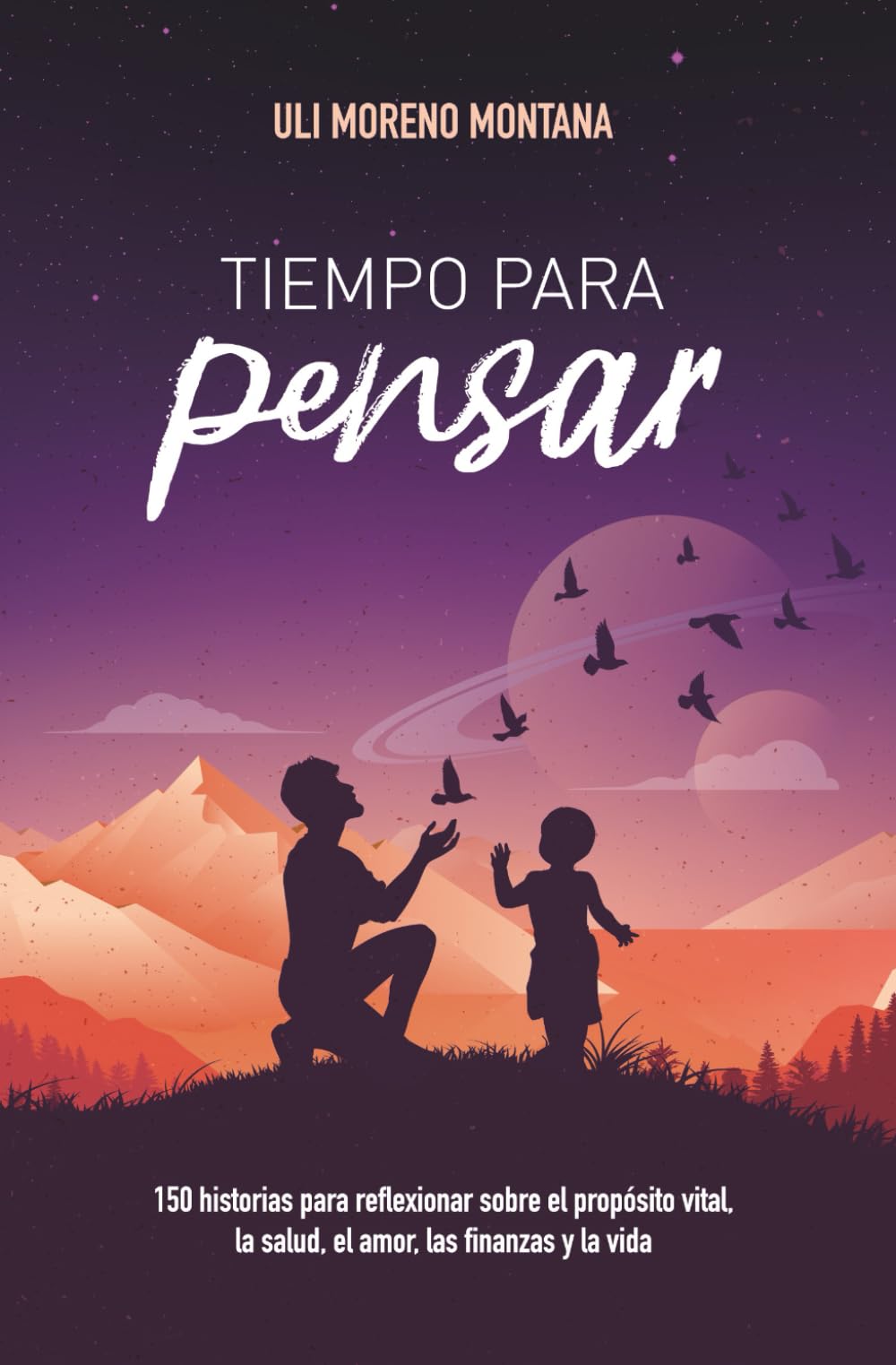 Tiempo para pensar: 150 historias para reflexionar sobre el propósito vital, la salud, el amor, las finanzas y la vida book