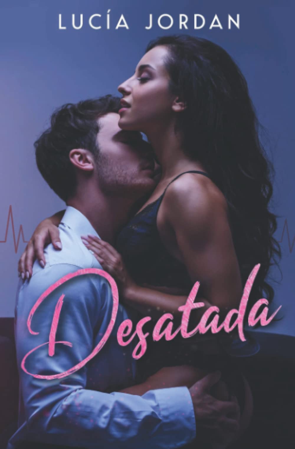 Desatada (Romántica Erótica): Novela Romántica Enfermera de Hospital book