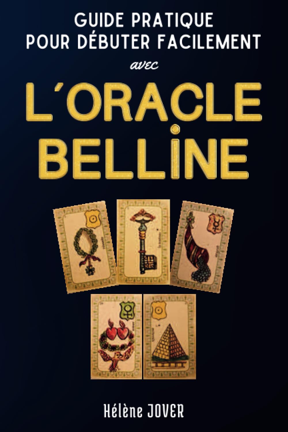 Guide pratique pour débuter facilement avec l'Oracle Belline book