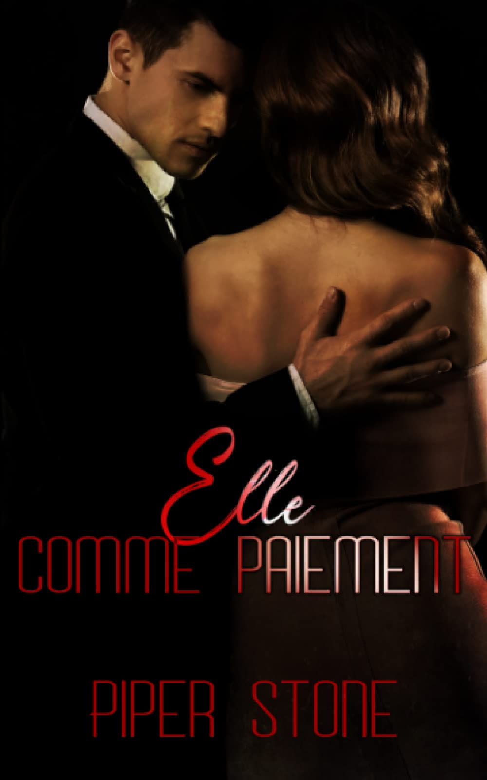 Elle Comme Paiement: une sombre histoire d'amour et de mafia (Chefs de la mafia, Band 1) Romantic Thrillers