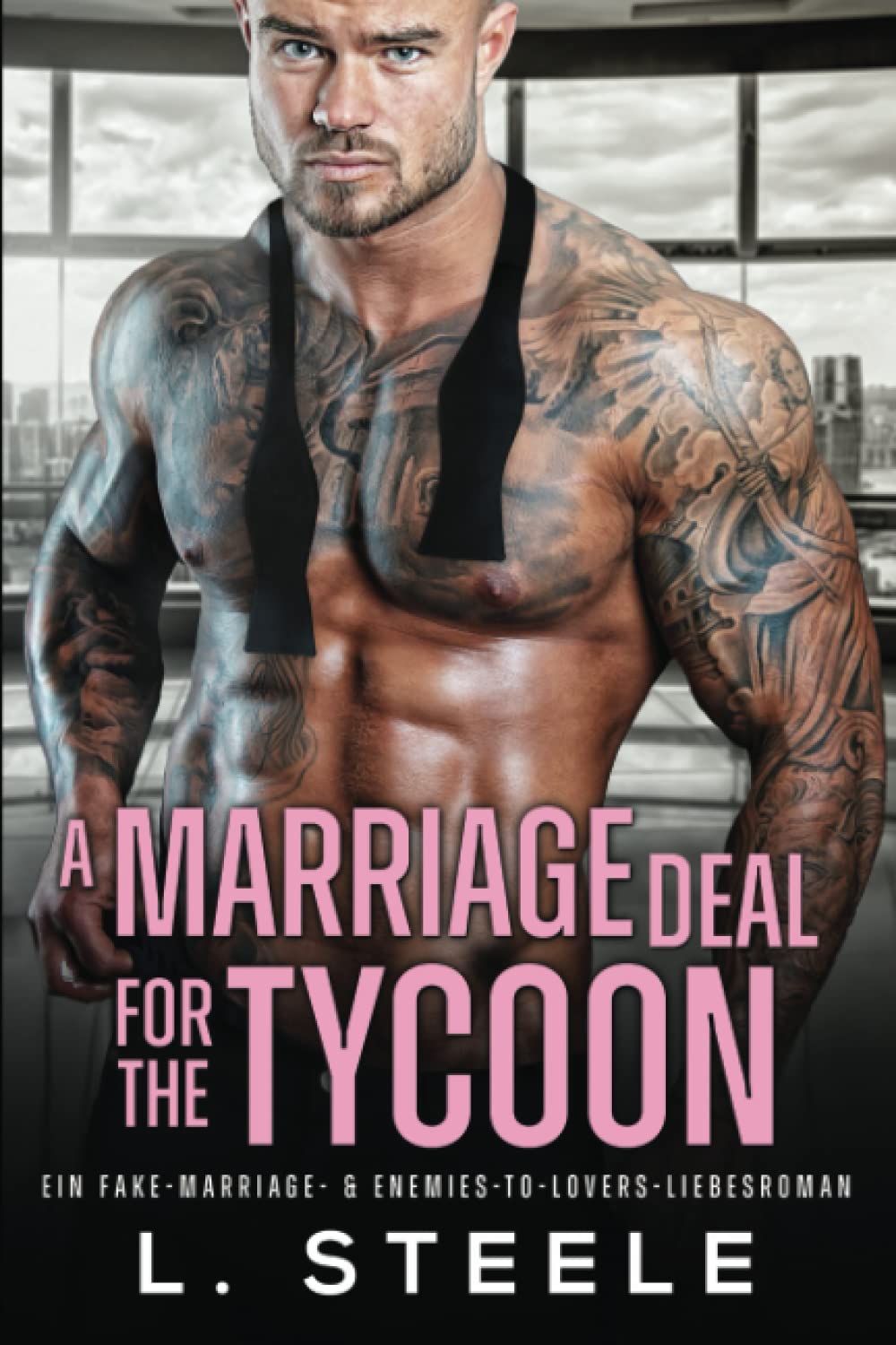 A Marriage Deal for the Tycoon: Ein Enemies-to-Lovers-Liebesroman (Bad-Boy-Milliardäre) Contemporary literature