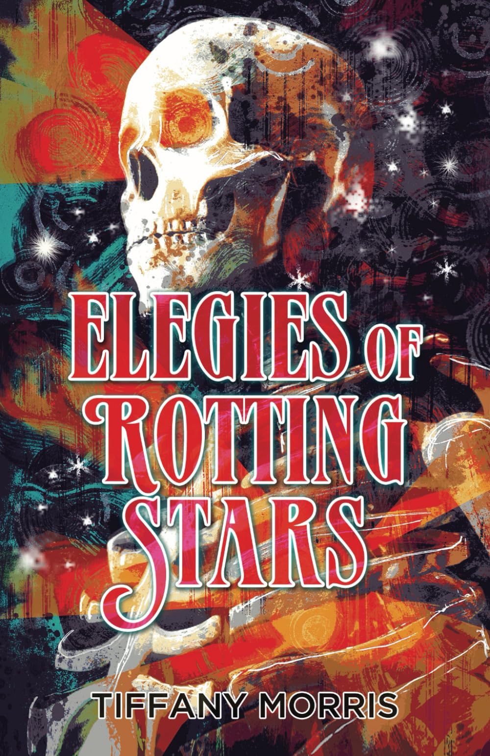 Elegies of Rotting Stars Poetry