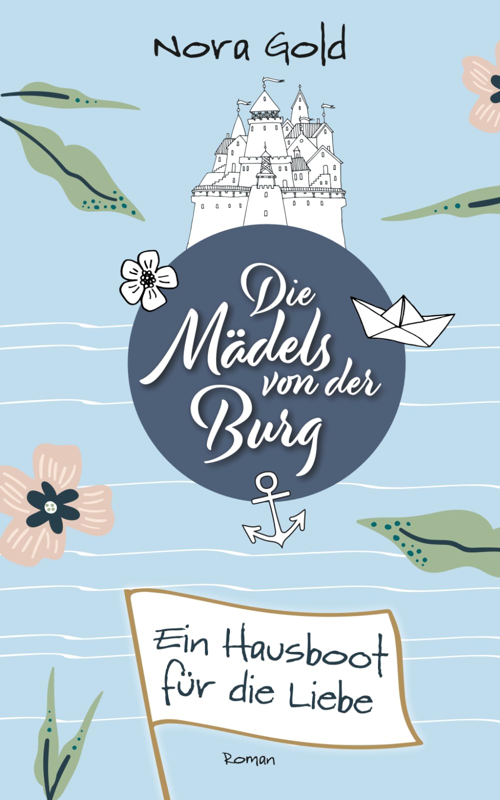 Die Mädels von der Burg - ein Hausboot für die Liebe Holiday Reading