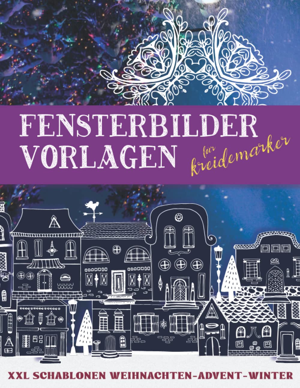 Fensterbilder Vorlagen für Kreidemarker | XXL Schablonen Weihnachten Advent Winter: Weihnachtsfensterbilder | Fensterdeko Weihnachten | Fensterbilder Weihnachten Philosophy