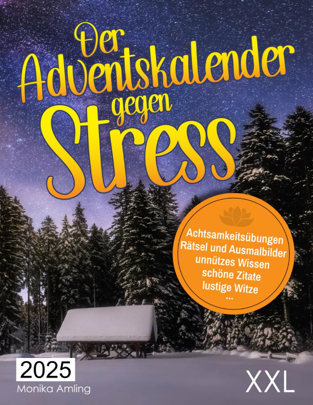 Der Adventskalender gegen Stress: Jeden Tag tolle Achtsamkeitsübungen, Rätsel und Ausmalbilder, schöne Zitate, unnützes Wissen, lustige Witze und vieles mehr Health, Nutrition & Fitness