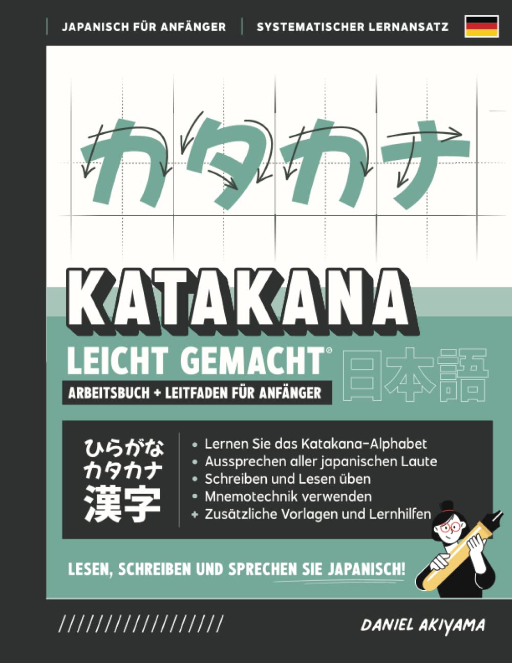 Katakana leicht gemacht! Ein Arbeitsbuch + integrierter Leitfaden für Anfänger | Japanisch lesen, schreiben und sprechen lernen: Enthält Übungen zum ... | JLPT N5 A1 (Japanisch für Anfänger, Band 3) Foreign Languages ​​& Dictionaries