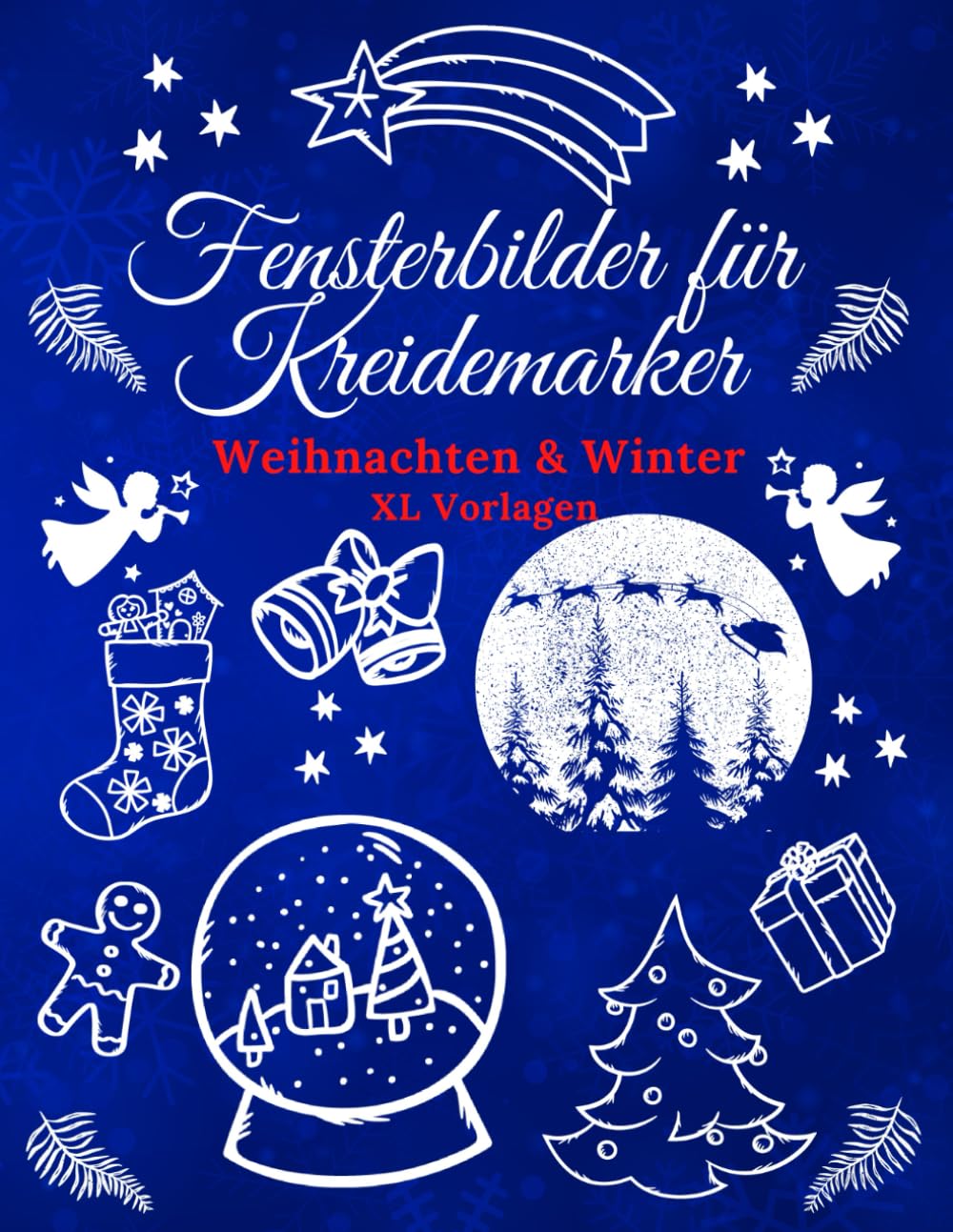 Fensterbilder für Kreidemarker Weihnachten & Winter: Weihnachtliche Fensterdeko Schablonen für Dein Fenster | Große und kleine Motive für Erwachsene ... Kreidestift | Window Color Vorlagen book