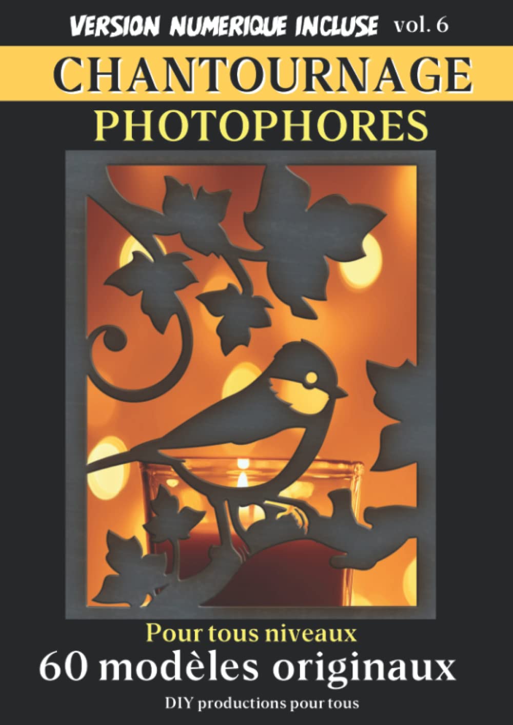 Chantournage photophores: Modèles et plans originaux à chantourner. 60 boites lumineuses. Pour passionnés du bois de tous niveaux. (Modèles de chantournage) Hobbies & Crafts