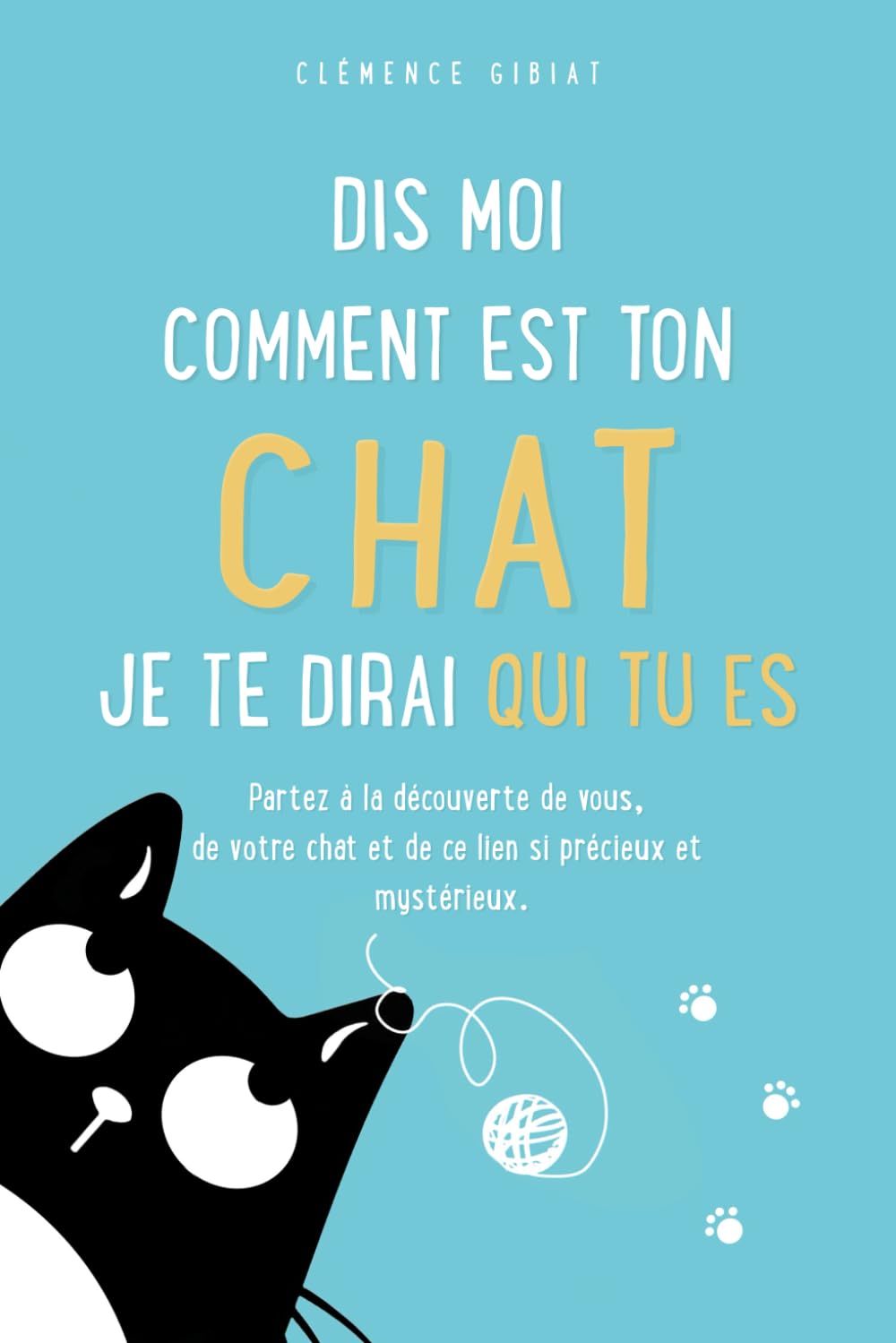 Dis moi comment est ton chat, je te dirai qui tu es Pets