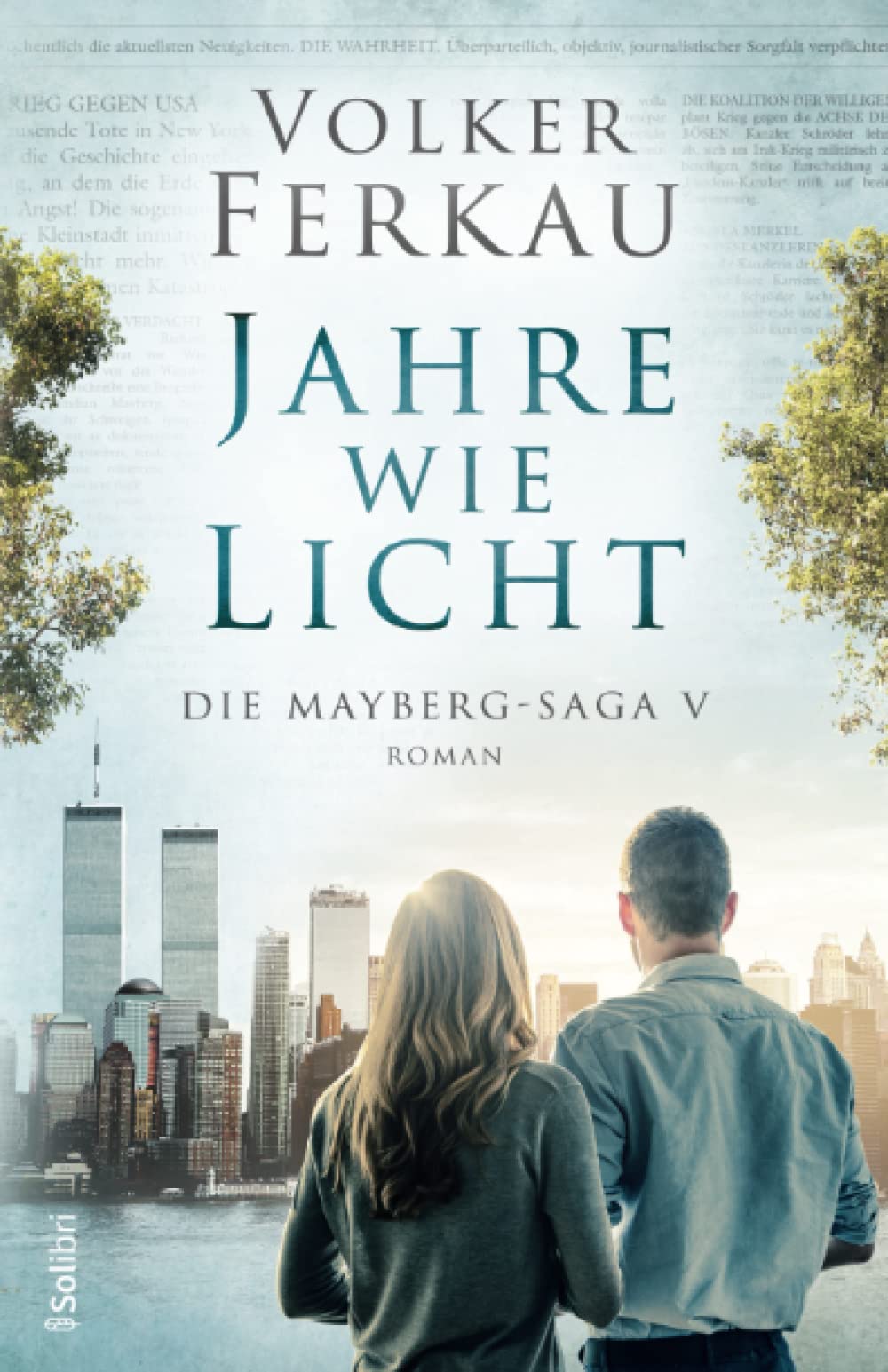 JAHRE WIE LICHT: Familiensaga (Die Mayberg-Saga, Band 5) Personalities Books