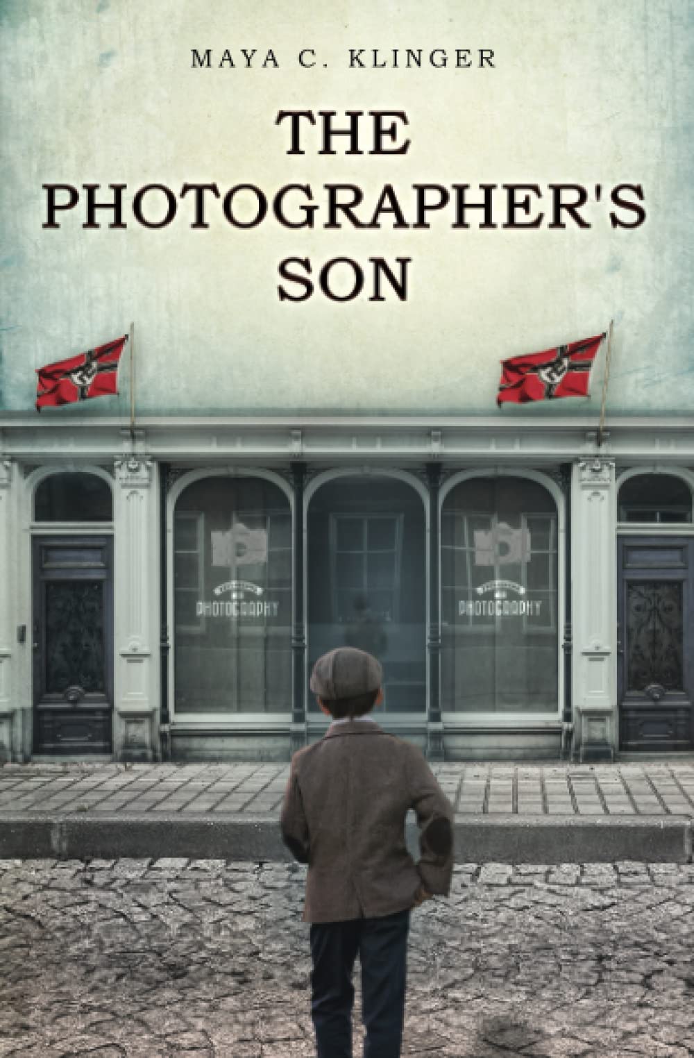The Photographer's Son: A WW2 Historical Novel, Based on a True Story of a Jewish Holocaust Survivor German history