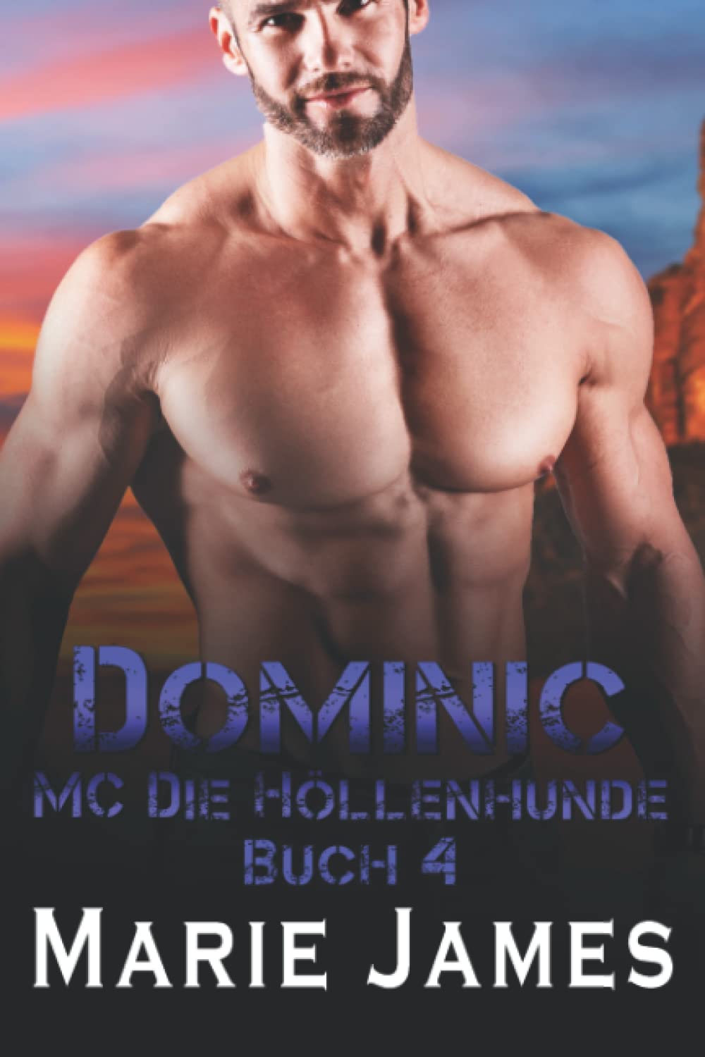 Dominic (MC Die Höllenhunde, Band 4) Romantic Thrillers