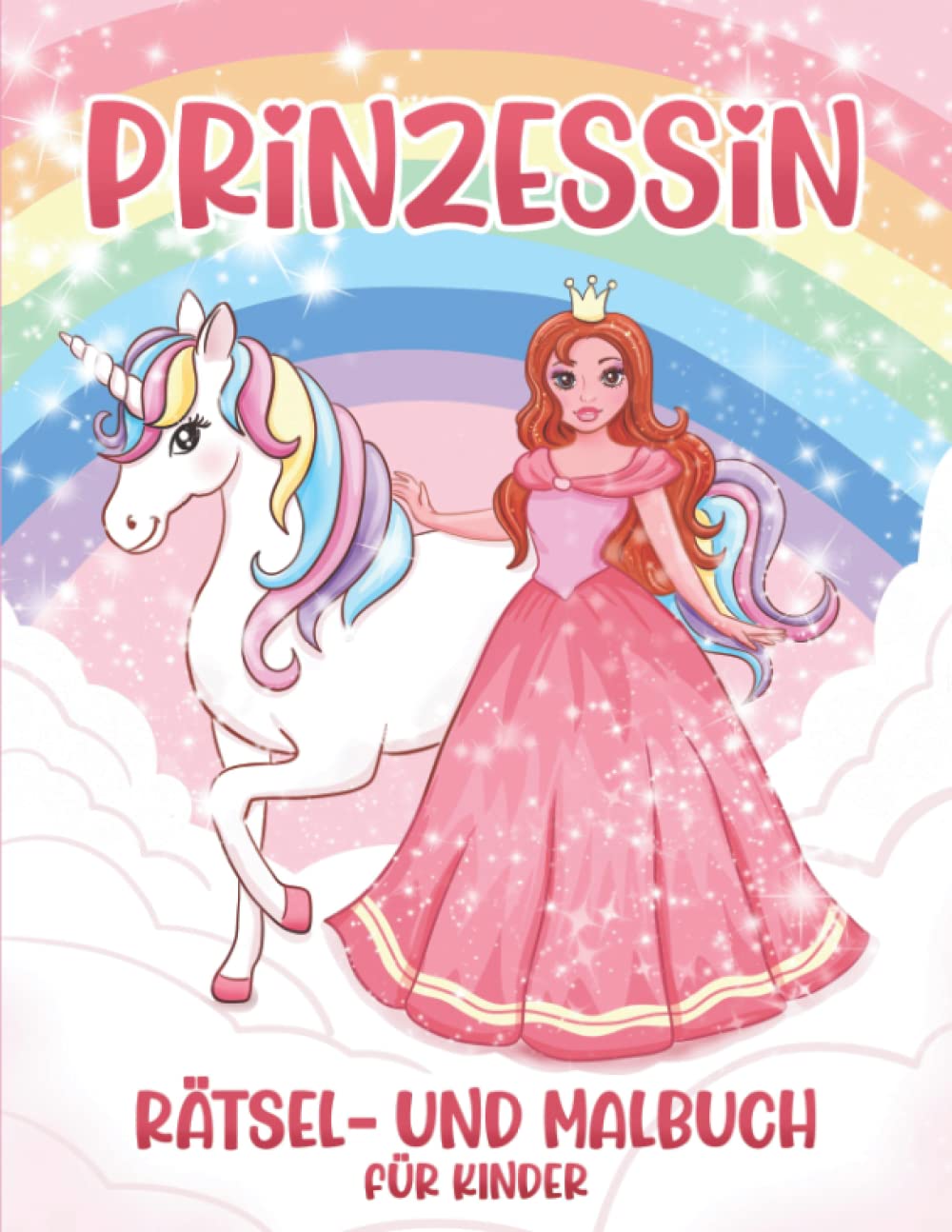 Prinzessin: Rätsel- und Malbuch für Kinder ab 6 Jahren, 50 Malseiten und 50 Rätseln Fairy Tales & Legends