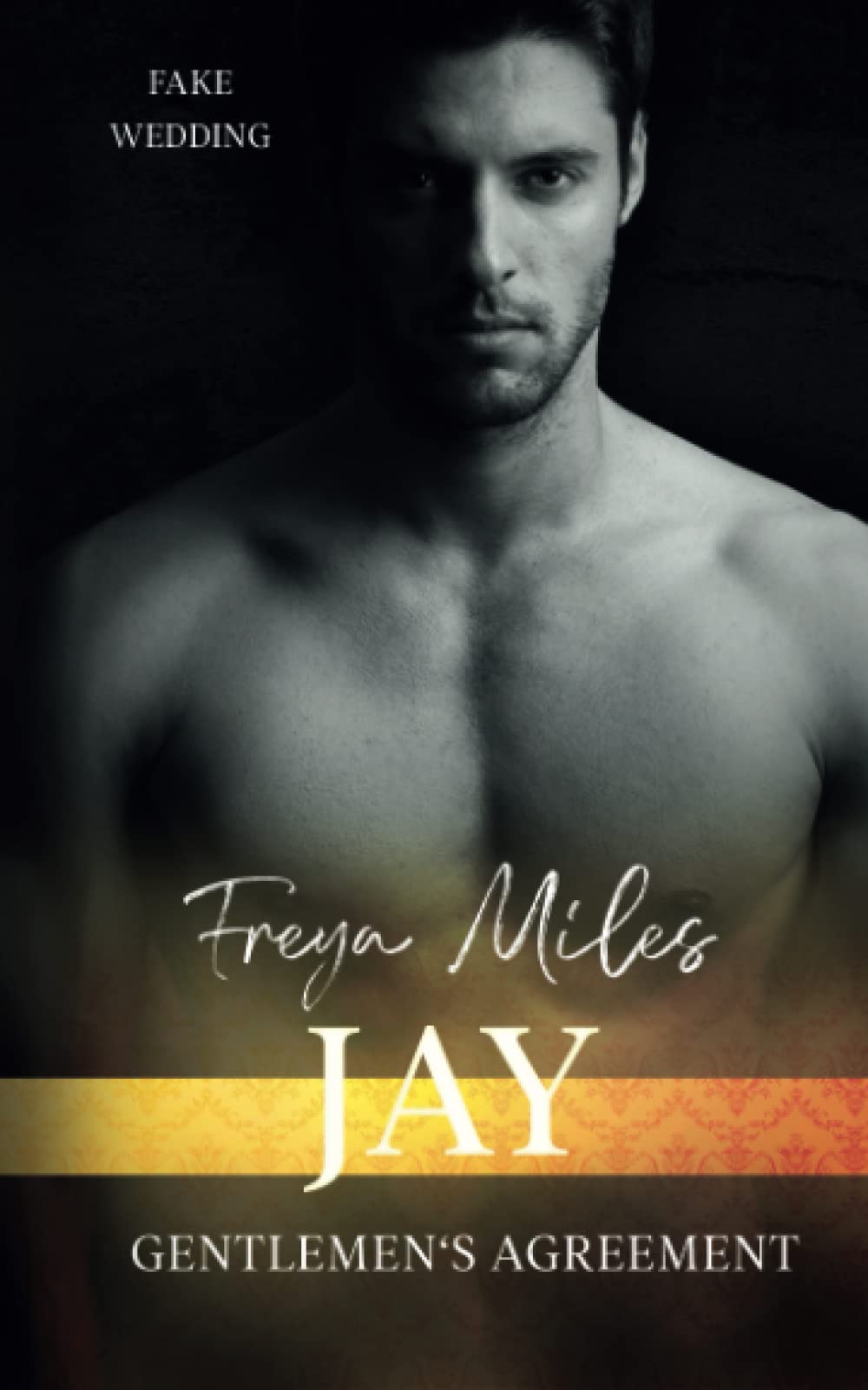 Jay: Gentlemen's Agreement 4 (Fake Wedding Romance) Contemporary literature