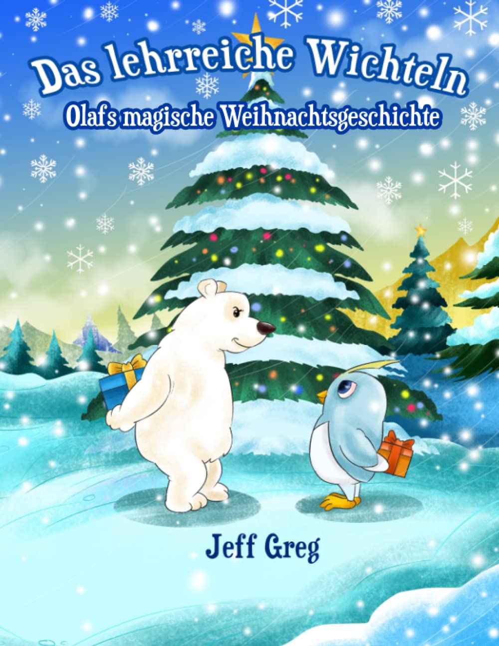 Das lehrreiche Wichteln: Olafs magische Weihnachtsgeschichte (Eine Kurzgeschichte für Kinder ab 6 Jahren) Books