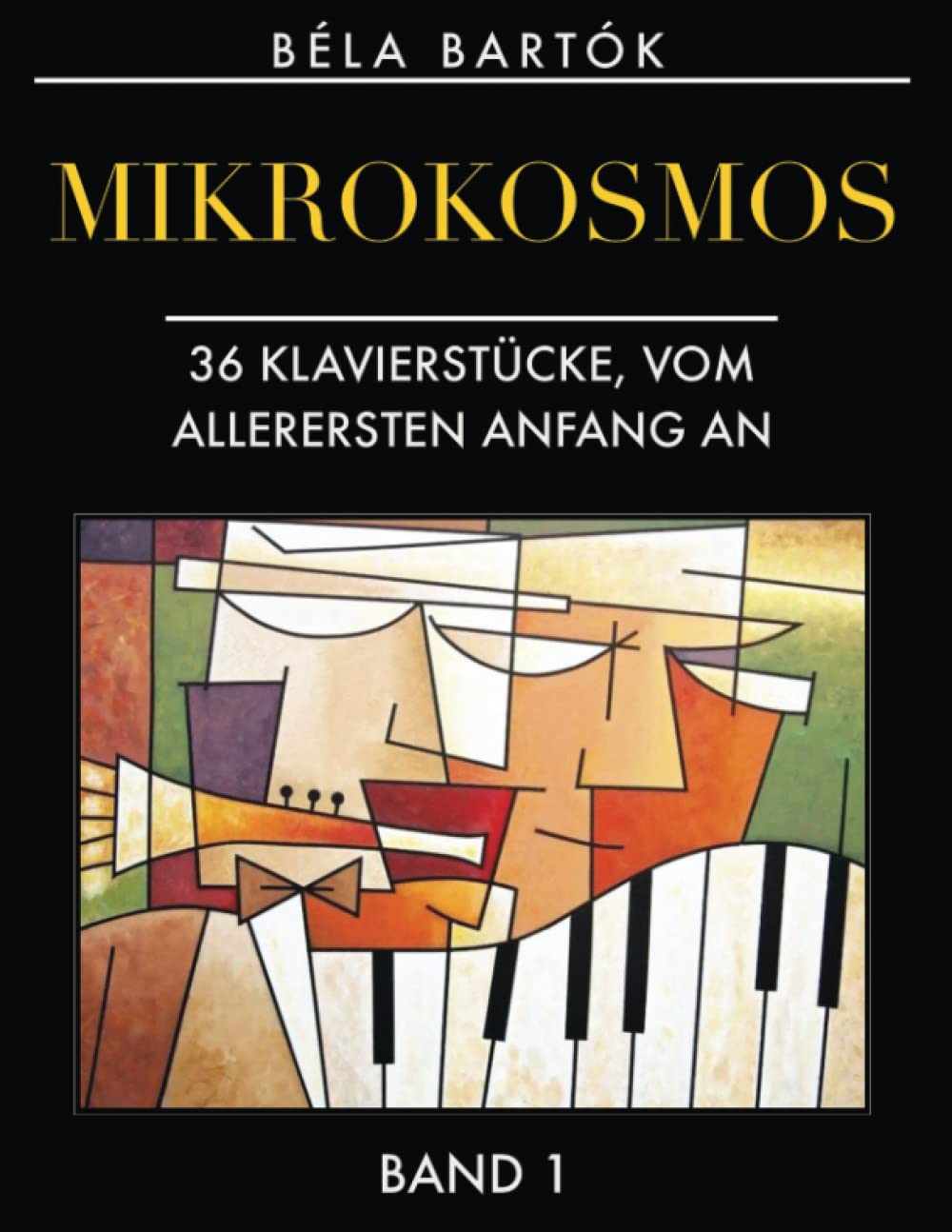 Mikrokosmos, Band 1: 36 Klavierstücke, vom allerersten Anfang an Sheet Music