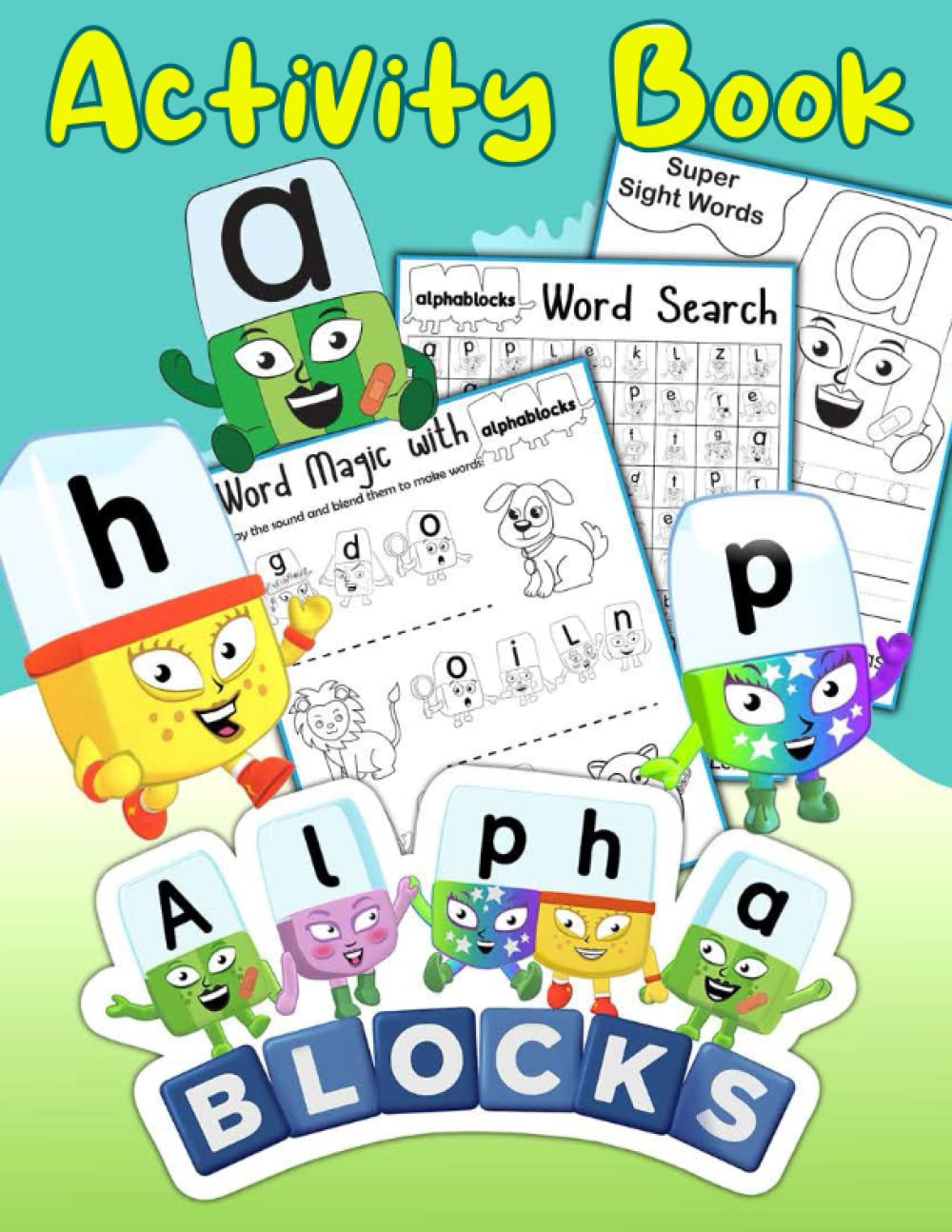 Alphablocks Activity Book: A children’s coloring book and activity book for kids of all ages - Learning While Playing. Novels & Short Stories