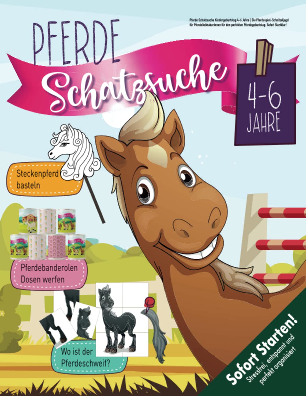 Pferde Schatzsuche Kindergeburtstag 4-6 Jahre: Die Pferdespiel-Schnitzeljagd für PferdeliebhaberInnen für den perfekten Pferdegeburtstag. Sofort Startklar! (Bravo Schatzsuche) Lifestyle