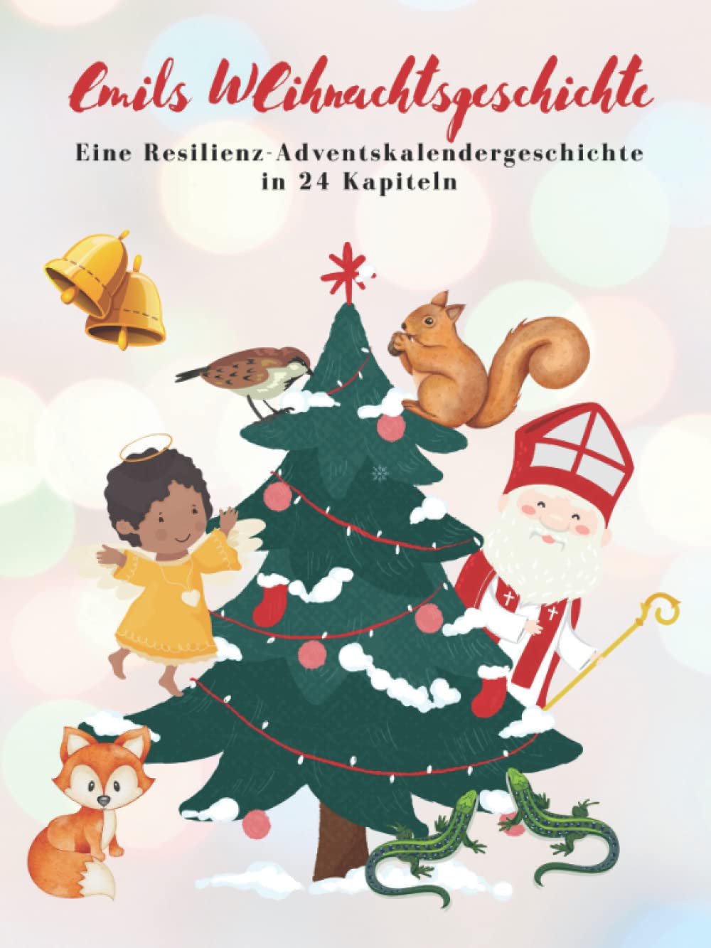 Emils Weihnachtsgeschichte: Eine Resilienz-Adventskalendergeschichte in 24 Kapiteln Tiptoi & Games