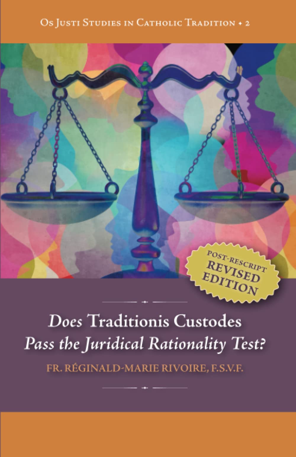 Does “Traditionis Custodes” Pass the Juridical Rationality Test? (Os Justi Studies in Catholic Tradition) Religion & Esotericism