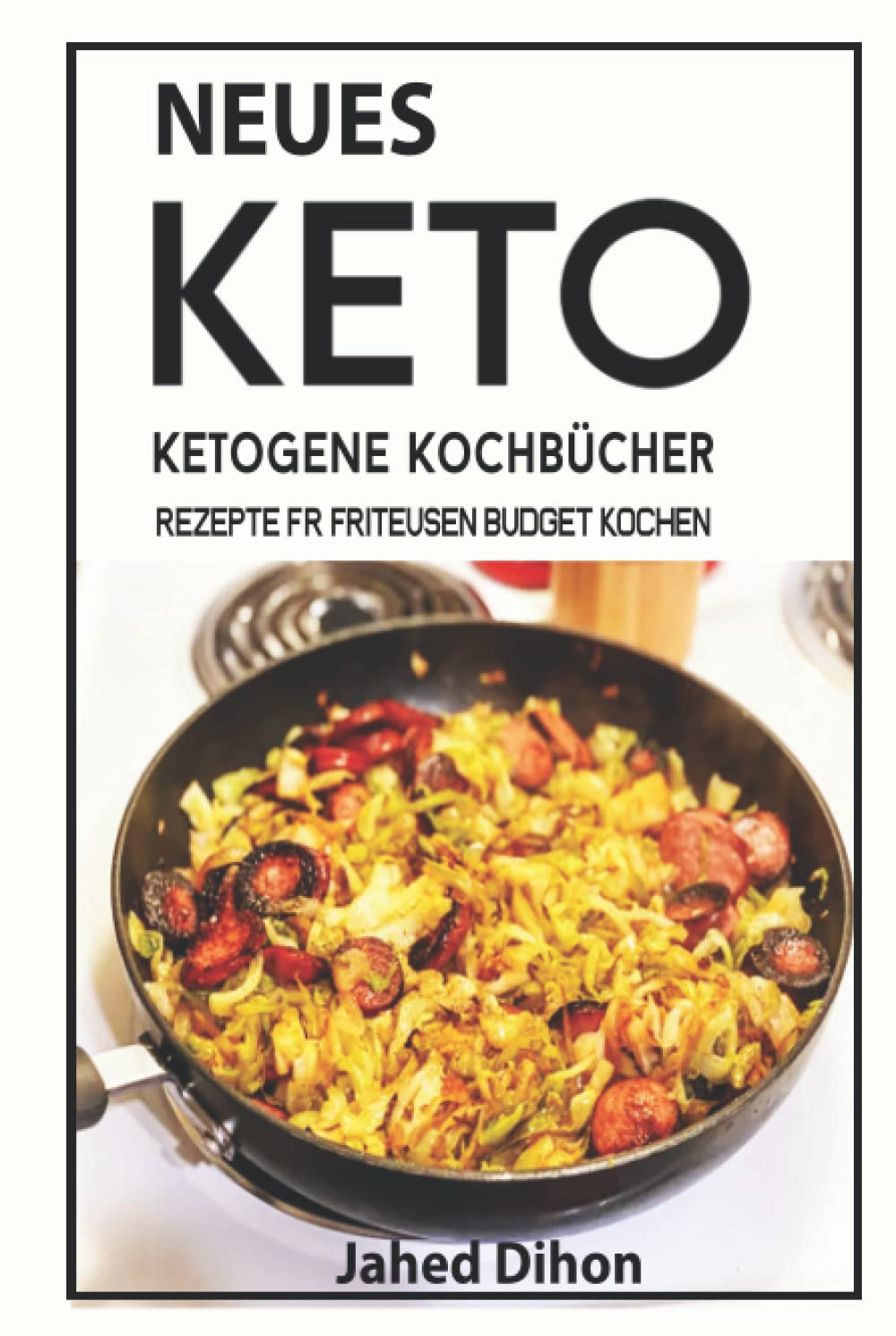Neues Keto: Abendessen supereinfach: Erschwingliche Rezepte für einen gesünderen Lebensstil Health, Nutrition & Fitness