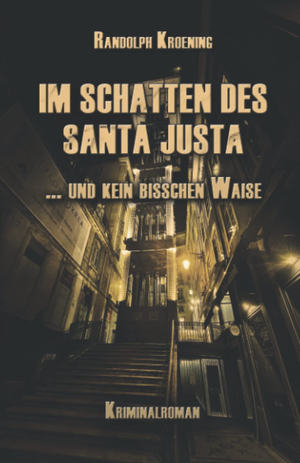 Im Schatten des Santa Justa: ... und kein bisschen Waise book