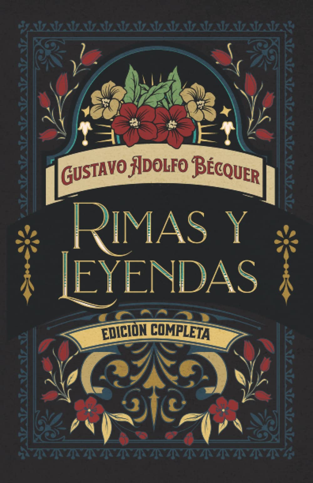 Rimas y Leyendas Edición completa: Edición de colección book