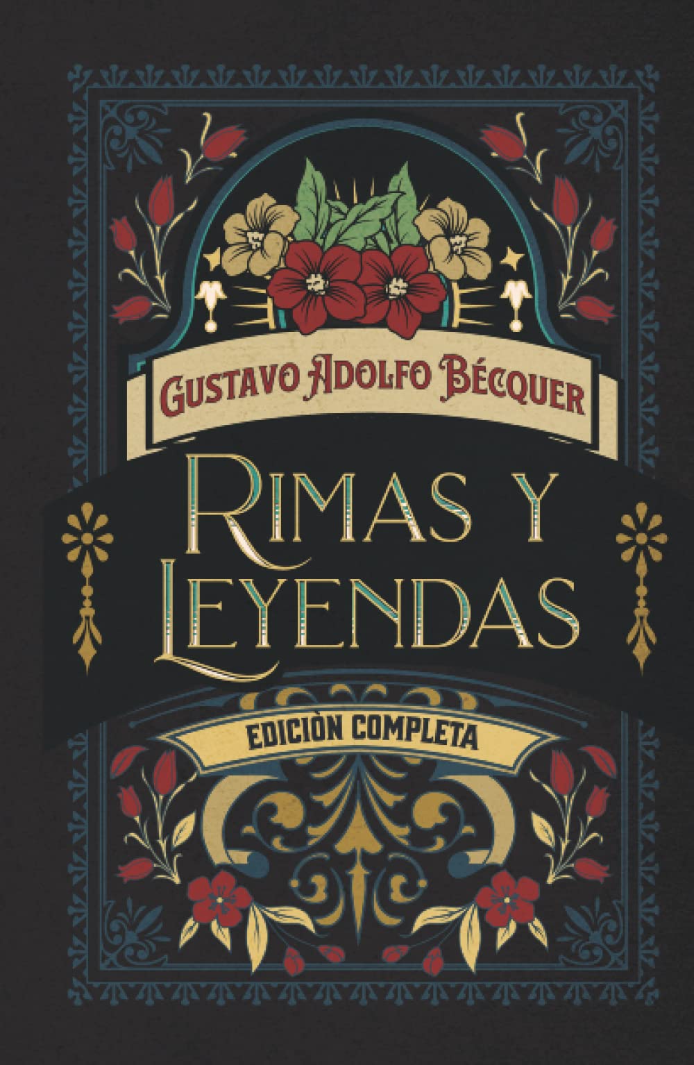 Rimas y Leyendas Edición completa: Edición de colección book