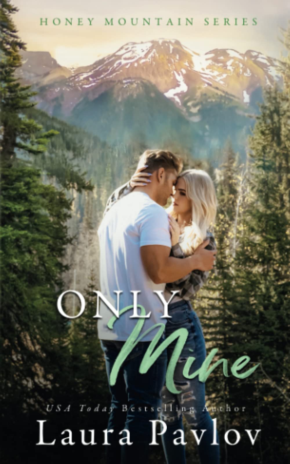 Only Mine: A Small Town Enemies-To-Lovers Romance (Honey Mountain Series Book 5) Contemporary literature