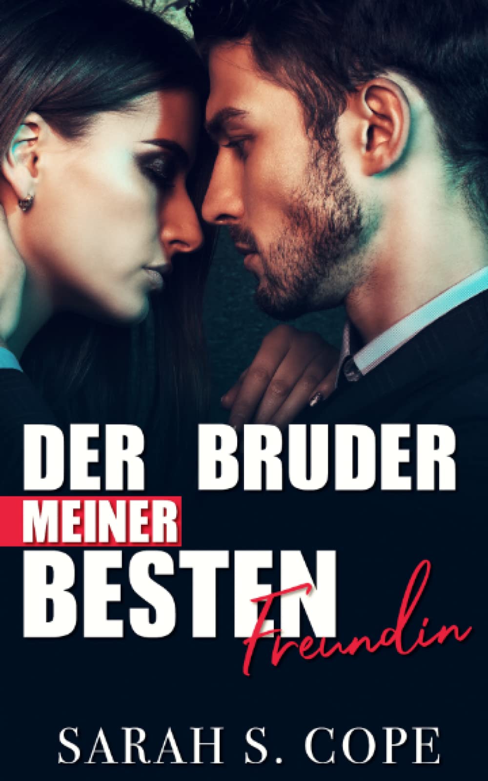 Der Bruder meiner besten Freundin Romantic Thrillers