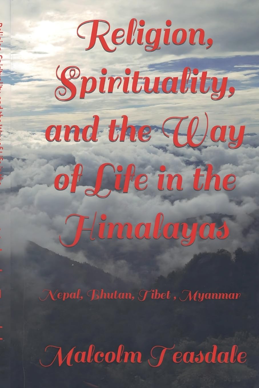 Religion, Spirituality, and the Way of Life in the Himalayas Leisure, Home & Garden