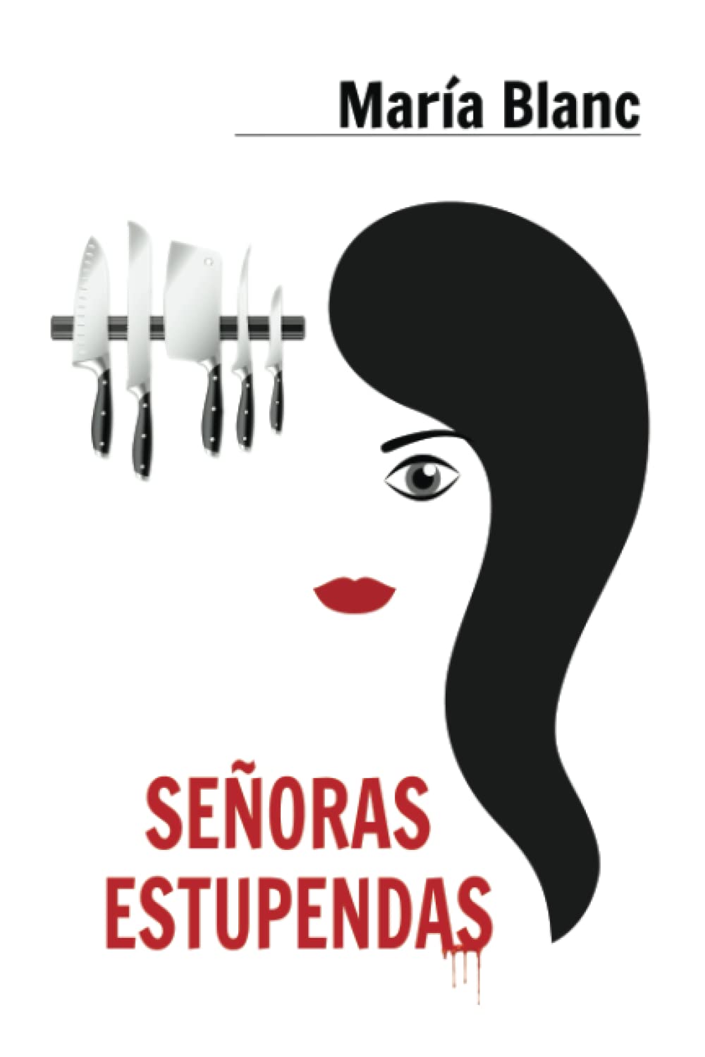 Señoras estupendas: Crimen y misterio (novela negra, sátira y humor) (Mujeres valientes. Aventura, intriga y suspense) Humour & Satire