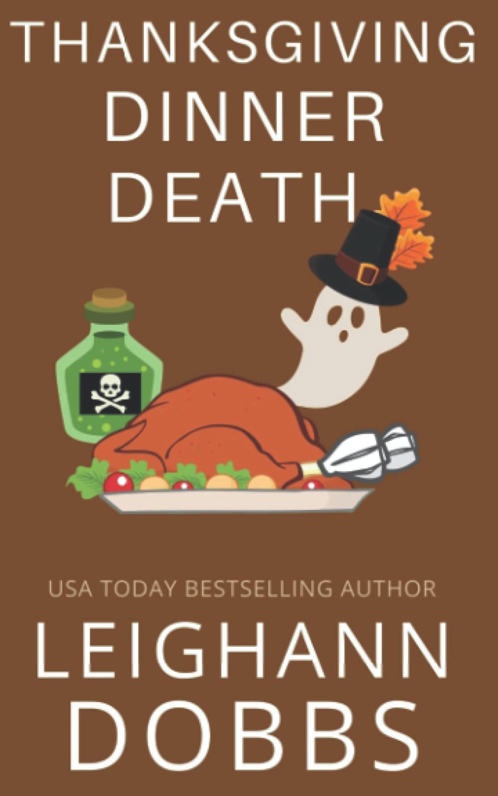 Thanksgiving Dinner Death (Juniper Holiday Cozy Mystery, Band 2) Holiday Reading