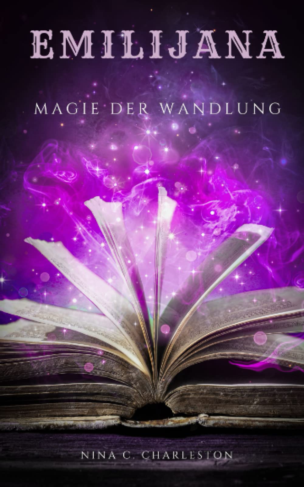 Emilijana - Magie der Wandlung (Die Chronik der Elfenprinzessin, Band 7) Fairy Tales & Legends