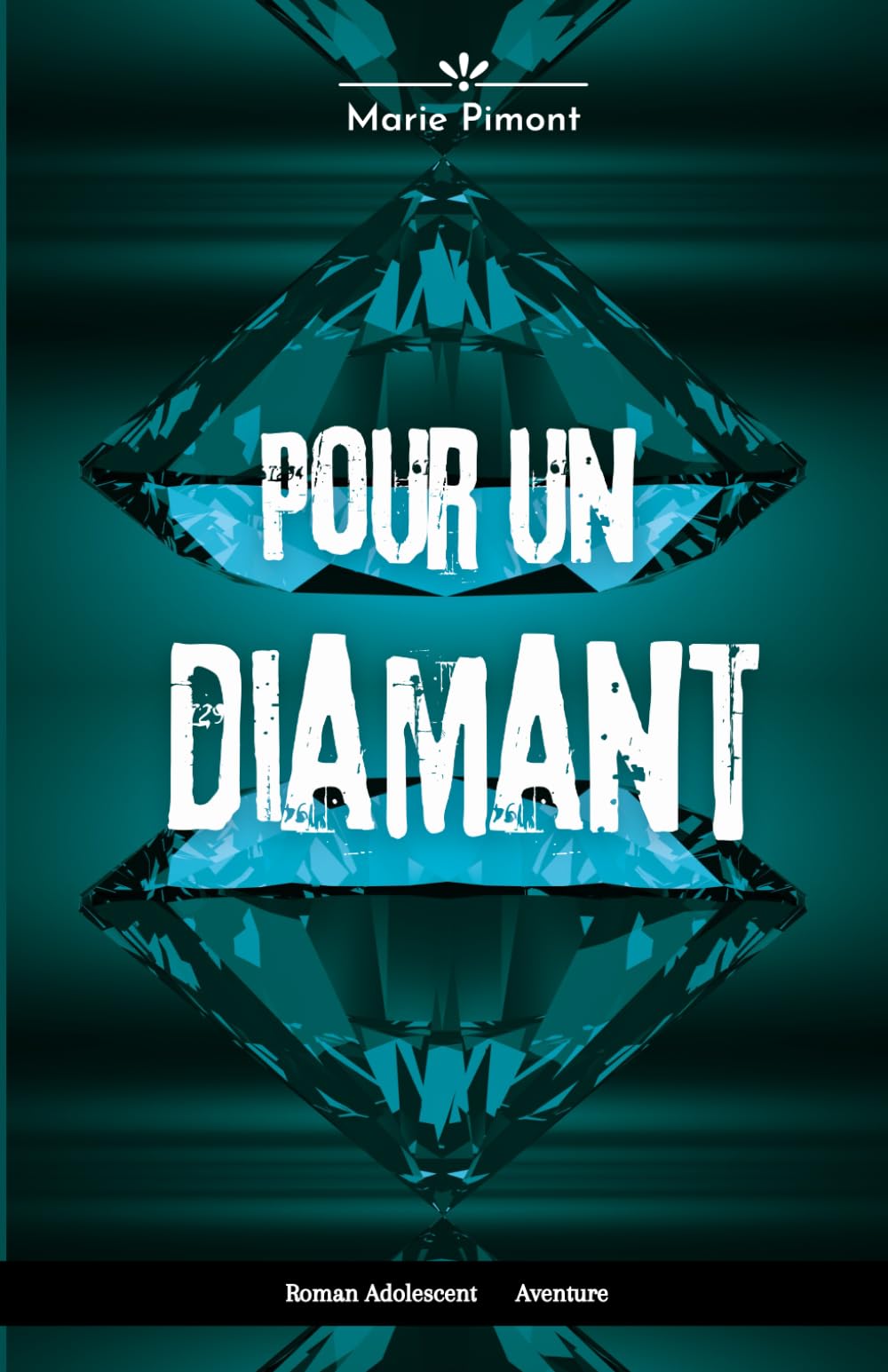 Pour un diamant: Roman dès 13 ans, aventure et suspense book