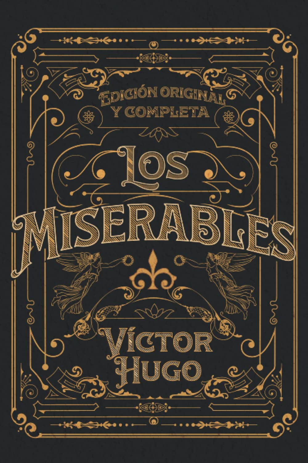 Los Miserables Edición original y completa: Edición de colección Contemporary literature